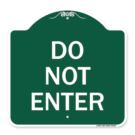 Signmission Designer Series Parking Lot Do Not Enter, Green & White Aluminum Sign, 18" x 18", GW-1818-23429 A-DES-GW-1818-23429